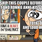 Gwencoln | SHIP THIS COUPLE BEFORE TRENT AND RONNIE ANNE KISS THEM; TOTAL DRAMA AND LOUD HOUSE FANS | image tagged in have a heart do your part | made w/ Imgflip meme maker