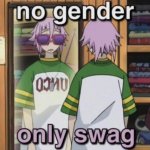 no gender only swag