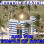 Temple of Doom | JEFFERY EPSTEIN; AND THE TEMPLE OF DOOM | image tagged in jeffrey epstein's island temple | made w/ Imgflip meme maker