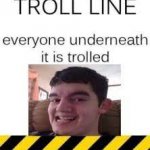 Troll Line 1 meme