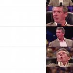 Vince McMahon 5 panel meme