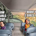 2 girls cup