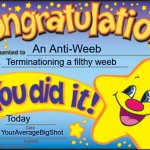 Reward for Anti-Weebs.