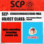 Scp Monkey Stories | 1235331245543223565-FHXA; Keter-Appolyon-Ultimate Appolyon; Mind-controlling breaching asshole edu | image tagged in scp keter class | made w/ Imgflip meme maker