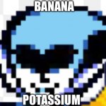 Queen of potassium | BANANA; POTASSIUM | image tagged in queen of potassium | made w/ Imgflip meme maker