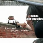 Every time CaraPrincess leaked a new character pair, Gay ships will not be available | Raiko x Jane gay ships; Raiko x Jane gay ships; Fans; CaraPrincess and God | image tagged in always sunny oh no you don't,gay,shipping,oh no you didn't,shitpost,memes | made w/ Imgflip meme maker