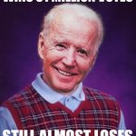 Bad luck Biden