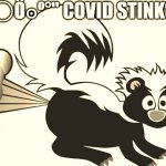 covid stinks