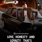 Love honesty and loyalty