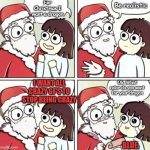 Gf's | I WANT ALL CRAZY GF'S TO STOP BEING CRAZY; BLUE | image tagged in santa and a child,you wouldnt know,gf,so true memes,short satisfaction vs truth | made w/ Imgflip meme maker