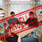 Nerd Party disbanded