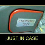Emergency cock meme