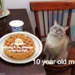 i still do feel nice when they do :D | a streamer
replying to my message
in the live chat; 10 year old me | image tagged in pancake cat | made w/ Imgflip meme maker