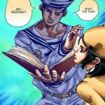 wa ta fa c am i reading? | ME WHEN I READ I BOOK | image tagged in what the f am i reading jojolion | made w/ Imgflip meme maker