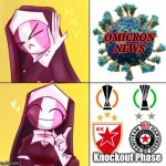 Stay tuned! :D | OMICRON NEWS; Knockout Phase | image tagged in sarvente drake meme template,covid-19,omicron,red star,partizan,memes | made w/ Imgflip meme maker