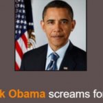 Barack Obama screams for help.