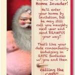 Santa home invasion | image tagged in santa invader | made w/ Imgflip meme maker