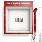 In case of emergency: fier | FIER | image tagged in break glass | made w/ Imgflip meme maker