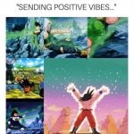 DBZ sending positive vibes meme