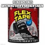 Flex tape can fix anything