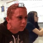 Is this relatable? | ME:; WHEN THE ROOM IS QUIET AND YOU NEED TO COUGH | image tagged in hold fart red face,cough,quiet,quiet class | made w/ Imgflip meme maker