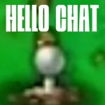 Hello chat potato mine GIF Template