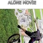 Just stop making new ones at this point. | DISNEY: MAKES NEW HOME ALONE MOVIE; ANYONE WHO WATCHED THE ORIGINAL TWO | image tagged in man falling off bike mid-air,disney,peice-of-hot-trash,garbage | made w/ Imgflip meme maker
