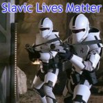 Genites | Slavic Lives Matter | image tagged in genites,slavic | made w/ Imgflip meme maker