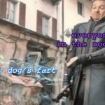 She could easily clear a room | everyone in the room; my dog’s fart | image tagged in hawkeye funny face,marvel,avengers age of ultron,hawkeye,clint barton,dog | made w/ Imgflip meme maker