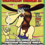 FREEWHEELIN' FRANKLIN FREEK MOTTO | CALIFORNIA LEGAL CANNABIS INDUSTRY SPOKESPERSON "FREEWHEELIN" FRANKLIN FREEK ADDRESSES MOVEMENT TO CHANGE STATE MOTTO, IN ATTEMPT TO BOLSTER FLAGGING SALES | image tagged in freewheelin' franklin motto,medical marijuana,pot,freak,dope,money | made w/ Imgflip meme maker