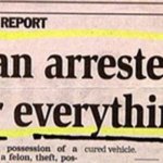 man arrested for everything