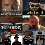 gurd and his friends | image tagged in hello heisenberg | made w/ Imgflip meme maker