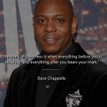 Dave Chappelle quote