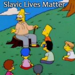 Back in my day | Slavic Lives Matter | image tagged in back in my day,slavic lives matter | made w/ Imgflip meme maker