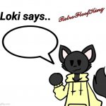 Loki says.. by RetroFloofKing template
