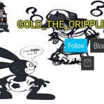 Gold_The_Crippled Temp (By Me) meme