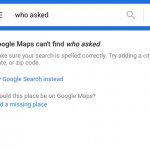 google maps cant find who asked