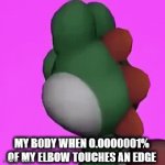 PAIN | MY BODY WHEN 0.0000001% OF MY ELBOW TOUCHES AN EDGE | image tagged in gifs,yoshi,memes,funny,body,why must you hurt me in this way | made w/ Imgflip video-to-gif maker
