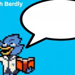 Fun Facts with Berdly meme