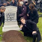 Medical apartheid | MY RESPECT FOR BANDS THAT PLAY VAX ONLY SHOWS | image tagged in grant gustin next to oliver queen's grave | made w/ Imgflip meme maker