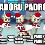 PADORU PADORU | PADORU PADROU; PADORU PADORU; PADORU PADORU; PADORU PADORU; PADORU PADORU; PADORU PADORU; PADORU PADORU; PADORU PADORU; PADORU PADORU; PADORU PADORU; PADORU PADORU | image tagged in gifs,christmas,memes | made w/ Imgflip video-to-gif maker