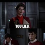 Saavik You Lied Spock I exaggerated template