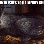 Buckbeak | BUCKBEAK WISHES YOU A MERRY CHRISTMAS | image tagged in buckbeak | made w/ Imgflip meme maker