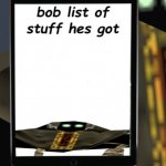 Bob's list of stuff template