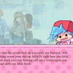bro shut the actual fuck up you  nasty ass bastard