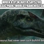 Allosaurus Has Never Seen Such Meme Generator - Imgflip