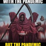 The pandemic isn’t done with you