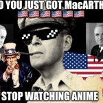 You just got MacArthur’d meme