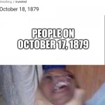 out of breath? | PEOPLE ON OCTOBER 17, 1879 | image tagged in breath,google search,funny | made w/ Imgflip meme maker