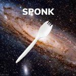 SPONK | image tagged in sponk | made w/ Imgflip meme maker